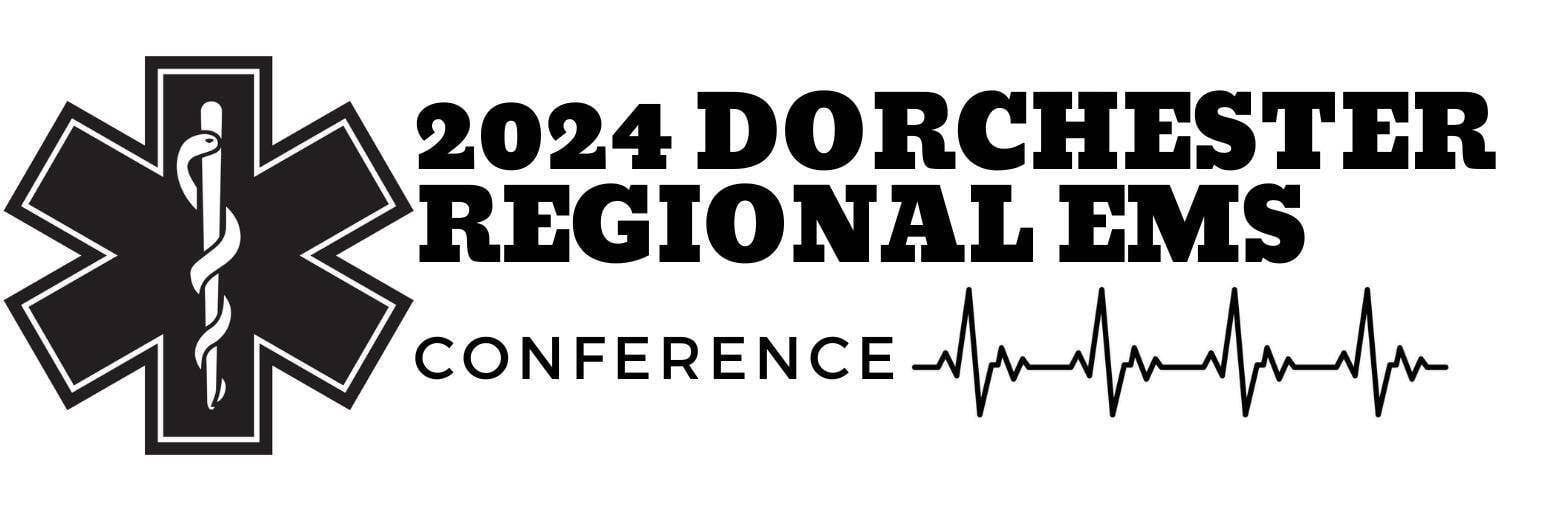 2024 dorchester regional ems conference